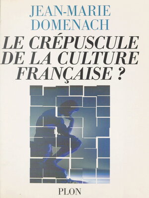 cover image of Le crépuscule de la culture française ?